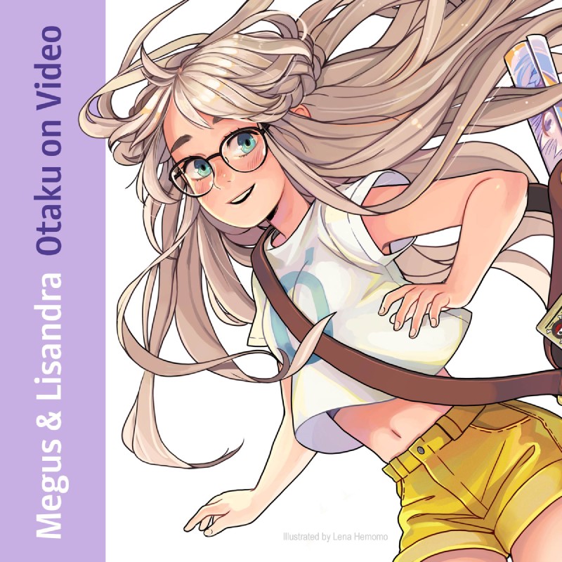 Megus & Lisandra — Otaku on Video